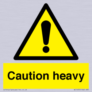 Caution Heavy